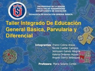 Taller Integrado De Educación General Básica, Parvularia y Diferencial