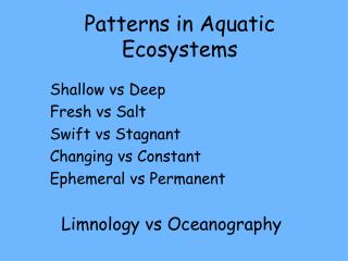 Patterns in Aquatic Ecosystems