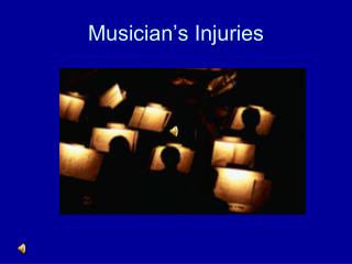 Musician’s Injuries