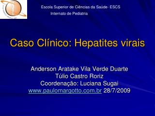 Caso Clínico: Hepatites virais
