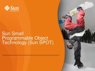 Sun Small Programmable Object Technology (Sun SPOT) ‏