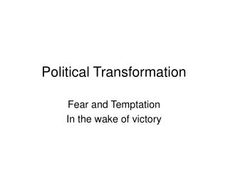 Political Transformation