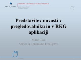 Predstavitev novosti v pregledovalniku in v RKG aplikaciji