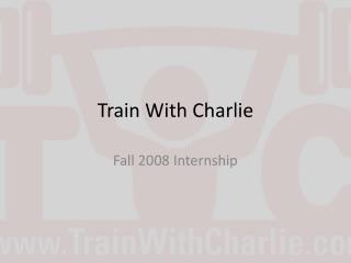 Train With Charlie