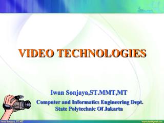 VIDEO TECHNOLOGIES