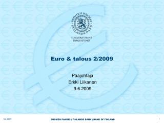Euro &amp; talous 2/2009