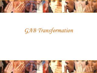 GAB Transformation