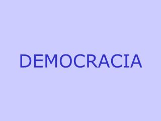 DEMOCRACIA