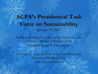 ACPA’s Presidential Task Force on Sustainability January 10, 2007