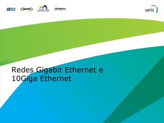 Redes Gigabit Ethernet e 10Giga Ethernet