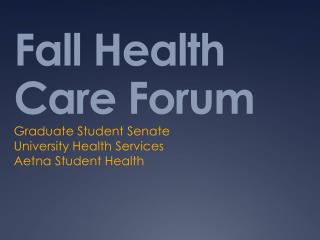 Fall Health Care Forum