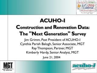 ACUHO-I C onstruction and R enovation D ata: T he ''N ext G eneration '' S urvey
