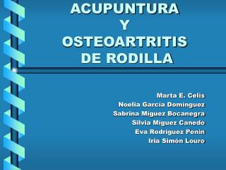 ACUPUNTURA Y OSTEOARTRITIS DE RODILLA