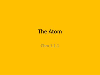 The Atom