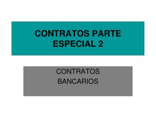 CONTRATOS PARTE ESPECIAL 2