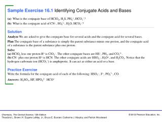 Sample Exercise 16.1 Identifying Conjugate Acids and Bases
