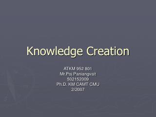 Knowledge Creation