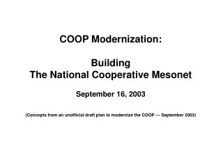 COOP Modernization: Building The National Cooperative Mesonet September 16, 2003