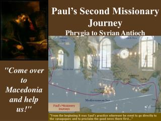 Paul’s Second Missionary Journey Phrygia to Syrian Antioch