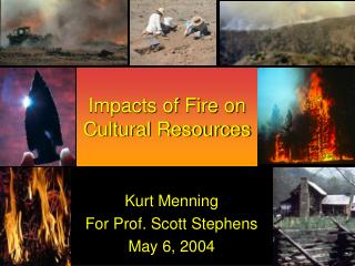 Impacts of Fire on Cultural Resources
