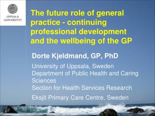 Dorte Kjeldmand, GP, PhD