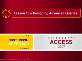 Lesson 10 – Designing Advanced Queries