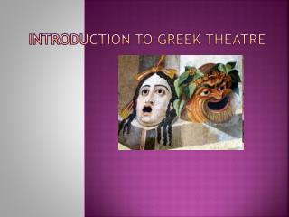 Introduction to Greek Theatre