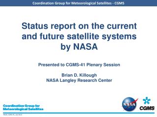 Overview of NASA’s current and future satellite systems