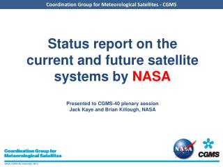 Overview of NASA’s current and future satellite systems