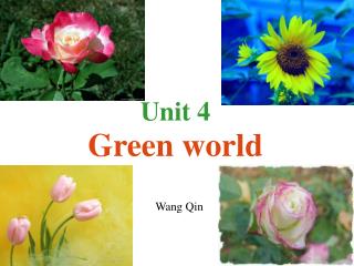 Unit 4 Green world