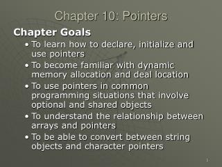 Chapter 10: Pointers