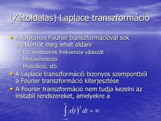 (Kétoldalas) Laplace transzformáció