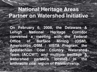 National Heritage Areas Partner on Watershed Initiative