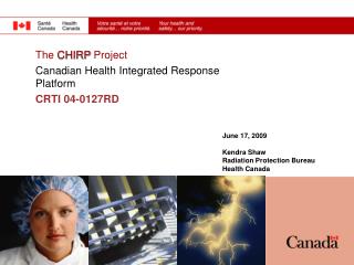 June 17, 2009 Kendra Shaw Radiation Protection Bureau Health Canada
