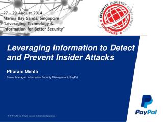 Leveraging Information to Detect and Prevent Insider Attacks