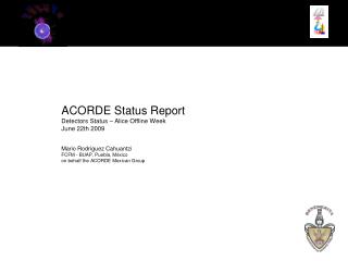 ACORDE Status Report Detectors Status – Alice Offline Week June 22th 2009