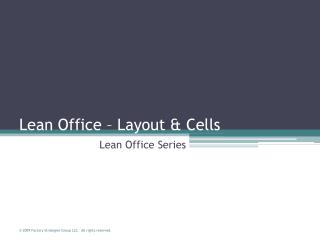 Lean Office – Layout &amp; Cells