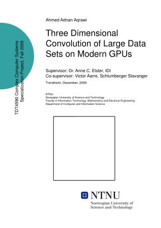 Ahmed Adnan Aqrawi Three Dimensional Convolution of Large Data Sets on Modern GPUs