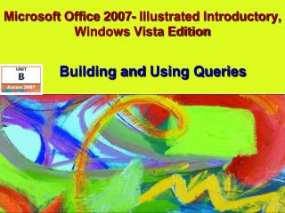 Microsoft Office 2007- Illustrated Introductory, Windows Vista Edition