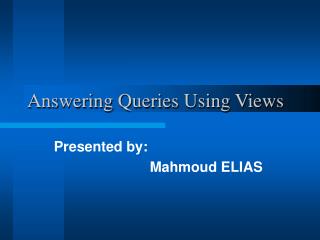 Answering Queries Using Views