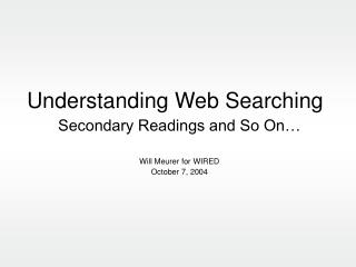 Understanding Web Searching