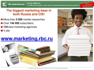 The biggest marketing base in both Russia and CIS !
