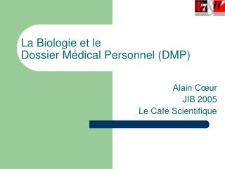 La Biologie et le Dossier Médical Personnel (DMP)