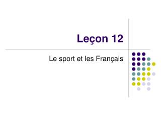 Leçon 12