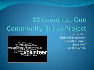 88 Counties…One Community Group Project