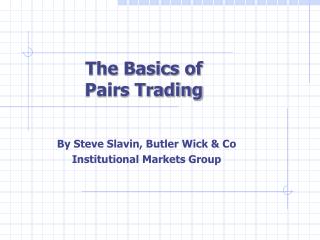 The Basics of Pairs Trading