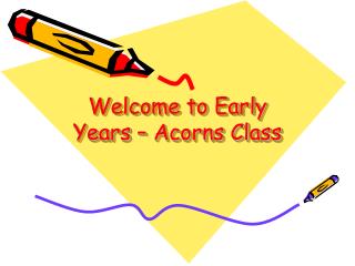 Welcome to Early Years – Acorns Class