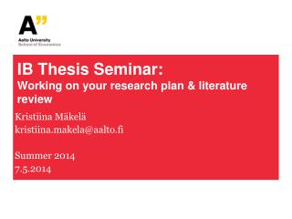 IB Thesis Seminar: Working on your research plan &amp; literature review