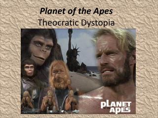 Planet of the Apes Theocratic Dystopia