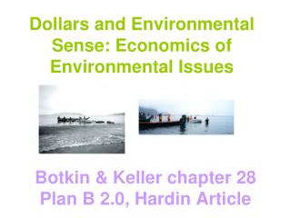 Dollars and Environmental Sense: Economics of Environmental Issues